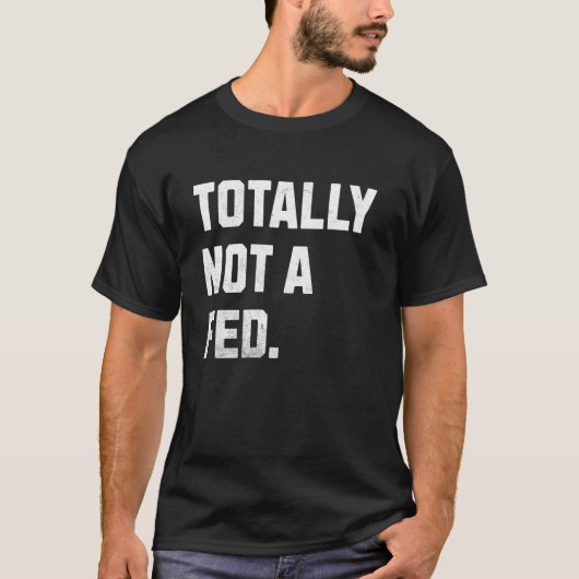 Total nicht ein FBI-Agent! Lustiger verdeckter Erm T-Shirt (Vorderseite)