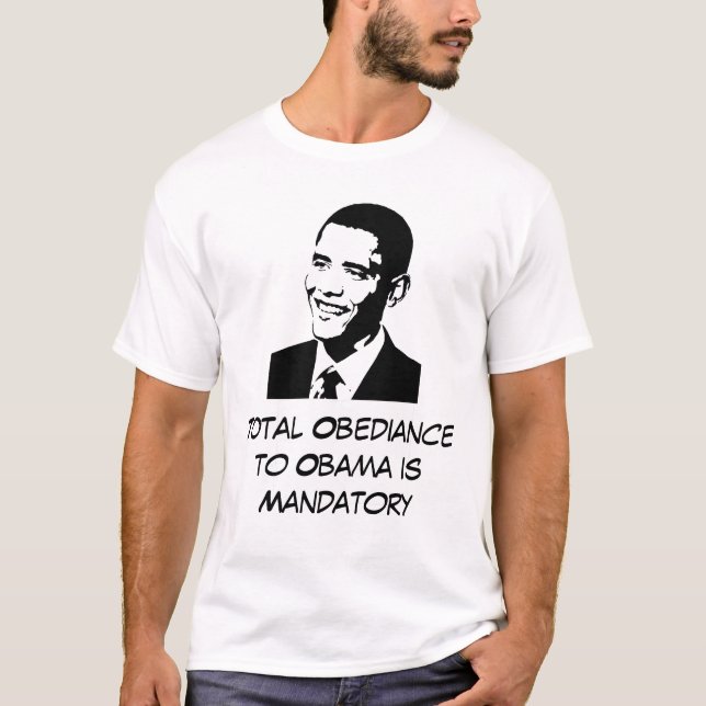 Total Obedität gegenüber Obama T-Shirt (Vorderseite)