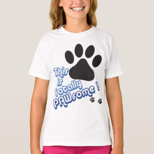 Total PAWsome! T-Shirt