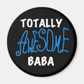 Total Phantastisch Baba Tshirts und Geschenke Magnet (Vorne)