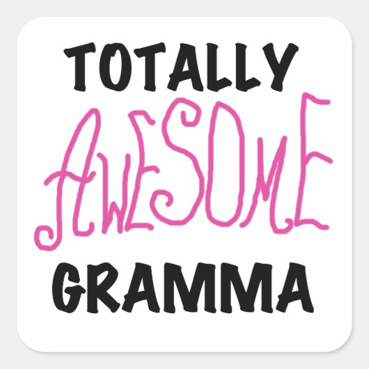 Total Phantastisch Gramma Pink Tshirts Geschenke Quadratischer Aufkleber (Vorderseite)