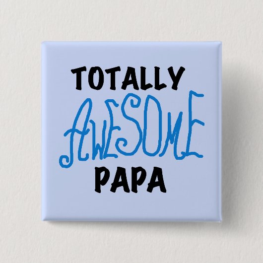 Total Phantastisch Papa T - Shirt und Geschenke Button (Vorderseite)
