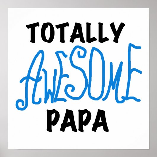 Total Phantastisch Papa T - Shirt und Geschenke Poster (Vorne)