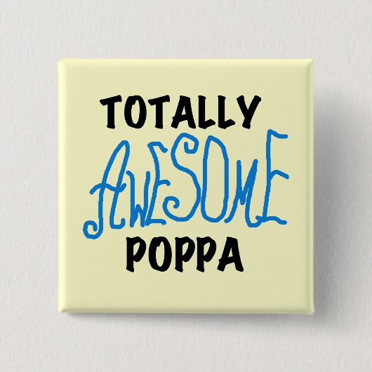 Total Phantastische Poppa-Hemden und Geschenke Button (Vorderseite)