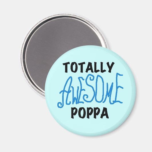 Total Phantastische Poppa-Hemden und Geschenke Magnet (Vorderseite/Rückseite)