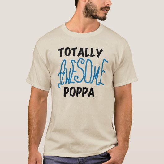 Total Phantastische Poppa-Hemden und Geschenke T-Shirt (Vorderseite)