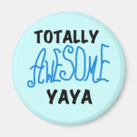 Total Phantastische Yaya-T - Shirt und Geschenke Magnet (Vorne)