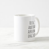 Total Phantastischer Luftfahrtingenieur Kaffeetasse (VorderseiteRechts)