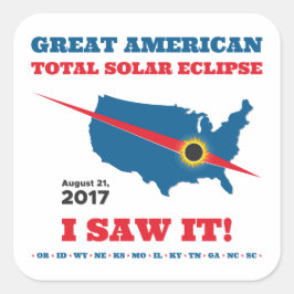 Total Solar Eclipse - 2017 - Ich habe es gesehen! Quadratischer Aufkleber