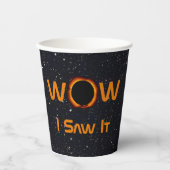 Total Solar Eclipse 2024 WOW I sah es Pappbecher (Vorderseite)