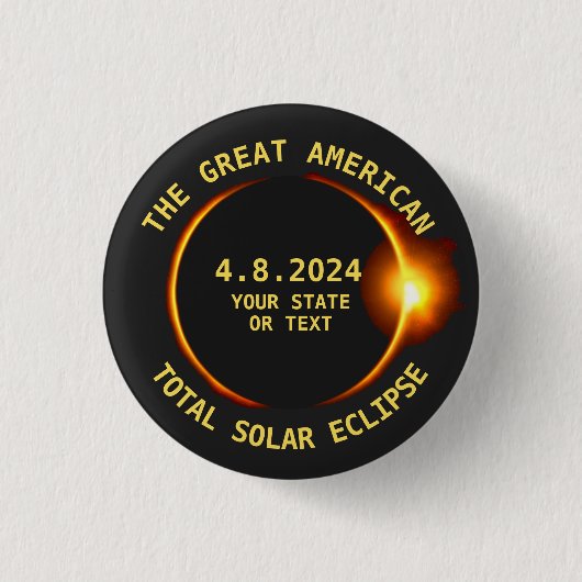Total Solar Eclipse 4.8.2024 USA Benutzerdefiniert Button (Vorderseite)
