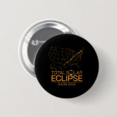 Total Solar Eclipse 8. April 2024 US-Karte Totalit Button (Vorne & Hinten)