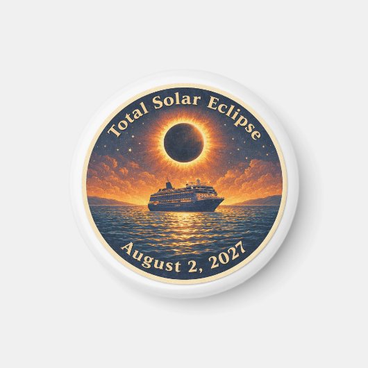 Total Solar Eclipse August 2 2027 cruise ship  Magnet (Vorne)