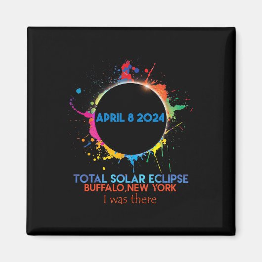 Total Solar Eclipse Buffalo New York 2024 I war di Magnet (Vorne)