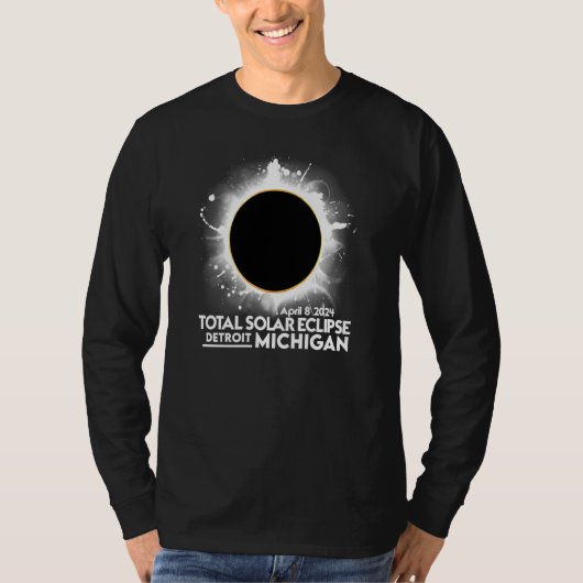 Total Solar Eclipse Detroit Michigan April 8 2024 T-Shirt (Vorderseite)