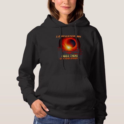 Total Solar Eclipse I Was There Lancaster New Hamp Hoodie (Vorderseite)