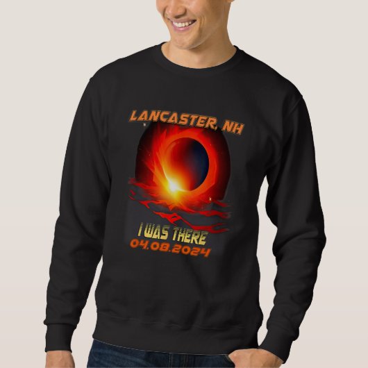 Total Solar Eclipse I Was There Lancaster New Hamp Sweatshirt (Vorderseite)