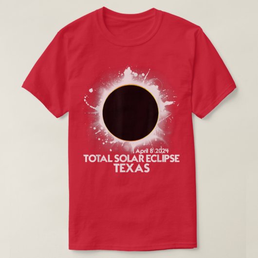 Total Solar Eclipse TEXAS 2024 American Totality T T-Shirt (Design vorne)