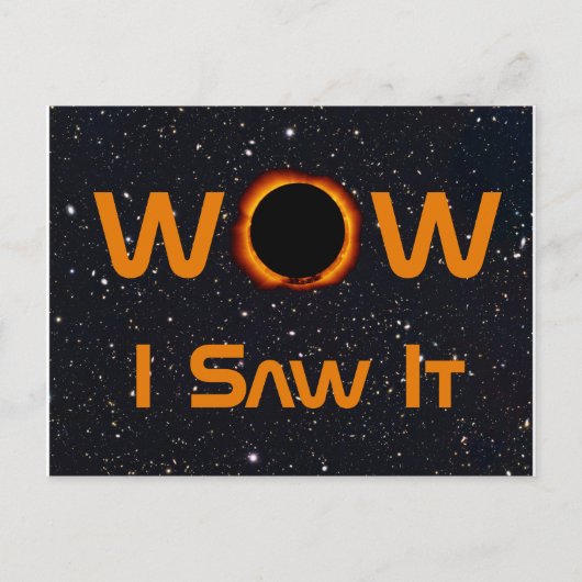 Total Solar Eclipse WOW I sah es Postkarte (Vorderseite)