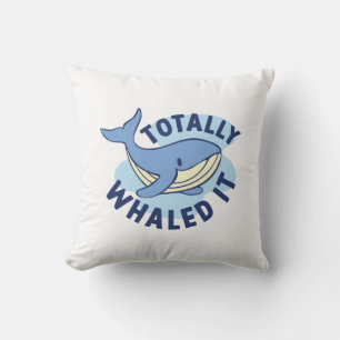 total whaled kissen