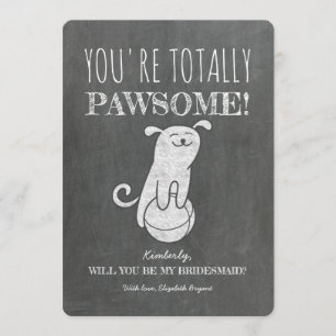 Totale Pawesome Funny Bridesmaid Vorschlag Einladung