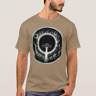 Totale Sonnenfinsternis Hier kommt die Finsternis T-Shirt
