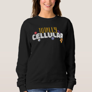 Totale zelluläre Mikrobiologie Biologie Sweatshirt
