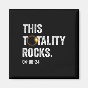 Totality Rocks Funny Total Solar Eclipse 8. April  Magnet