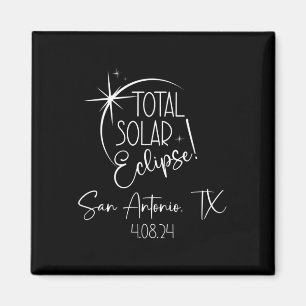 Totality San Antonio Tx Gesamtsolarmee April Magnet