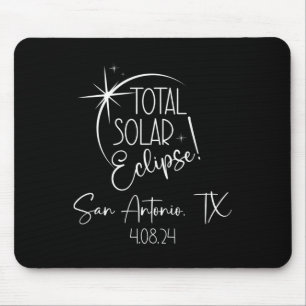 Totality San Antonio Tx Gesamtsolarmee April Mousepad