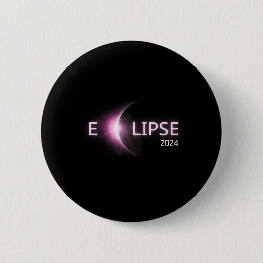 Totality Solar Eclipse 2024 Total Solar Eclipse 4. Button (Vorderseite)