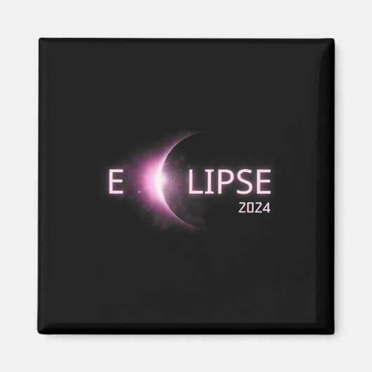 Totality Solar Eclipse 2024 Total Solar Eclipse 4. Magnet (Vorne)