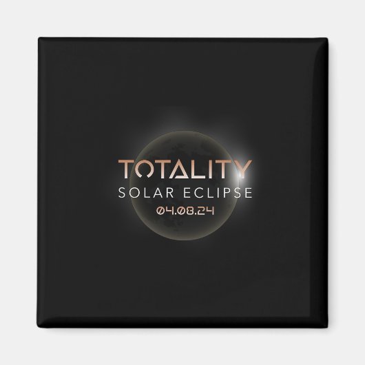 Totality Solar Eclipse 4 8 2024 Event Celebrate in Magnet (Vorne)