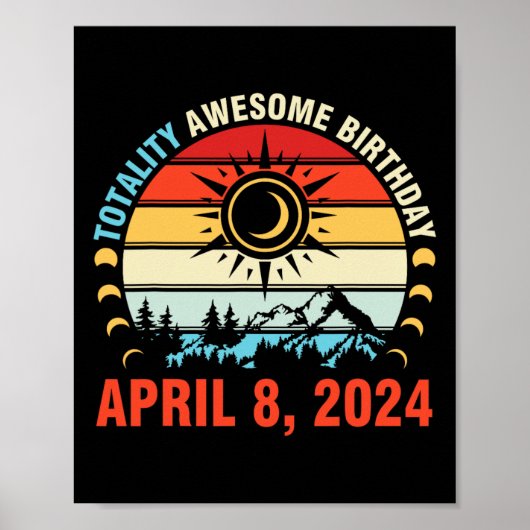 Totality Solar Eclipse Phantastisch Geburtstag 8. Poster (Vorne)