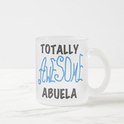 Totally Awesome Abuela Blue Tshirts and GIfts Mattglastasse (Rechts)