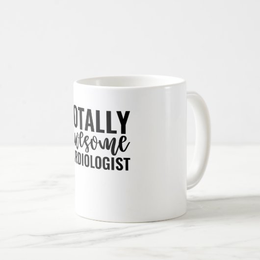 Totally Awesome Cardiologist Kaffeetasse (VorderseiteRechts)