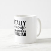 Totally Awesome Cardiovascular Technician Kaffeetasse (VorderseiteRechts)