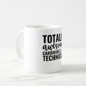 Totally Awesome Cardiovascular Technician Kaffeetasse (Vorderseite Links)