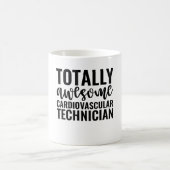 Totally Awesome Cardiovascular Technician Kaffeetasse (Mittel)