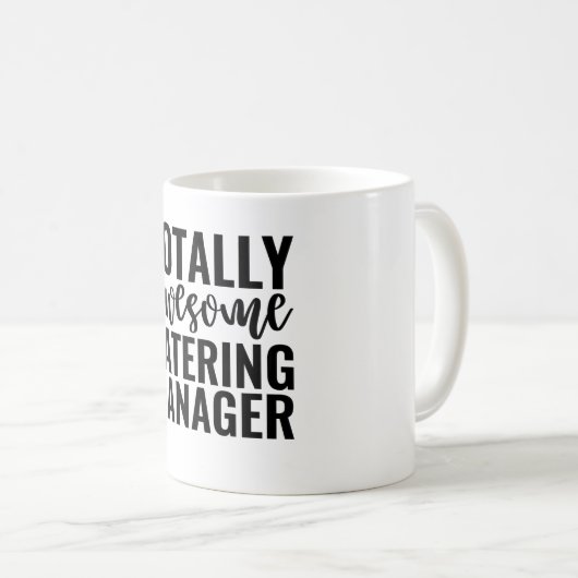 Totally Awesome Catering Manager Kaffeetasse (VorderseiteRechts)