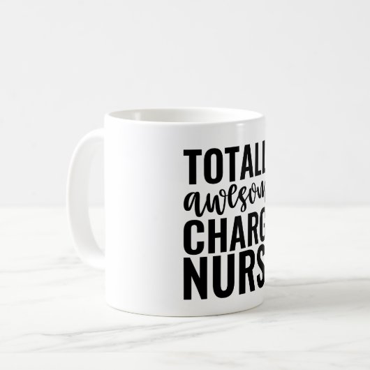 Totally Awesome Charge Nurse Kaffeetasse (Vorderseite Links)