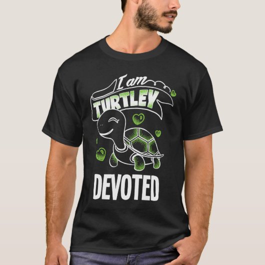 Totally Awesome Turtley Devoted T-Shirt (Vorderseite)
