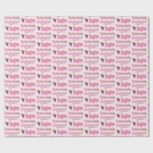 Totally Fabulary Daughter Pink Butterfly Geschenkpapier (Flach)