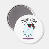 Totally Ghoul Funny Cool Halloween Ghost Pun Magnet (Vorderseite/Rückseite)
