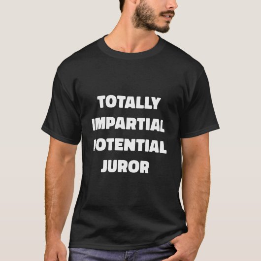 Totally Impial Potential Juror T-Shirt (Vorderseite)