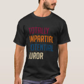 Totally Impial Potential Juror T-Shirt (Vorderseite)