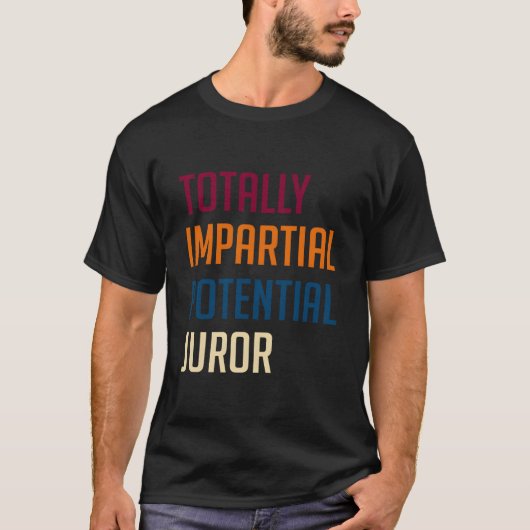 Totally Impial Potential Juror T-Shirt (Vorderseite)