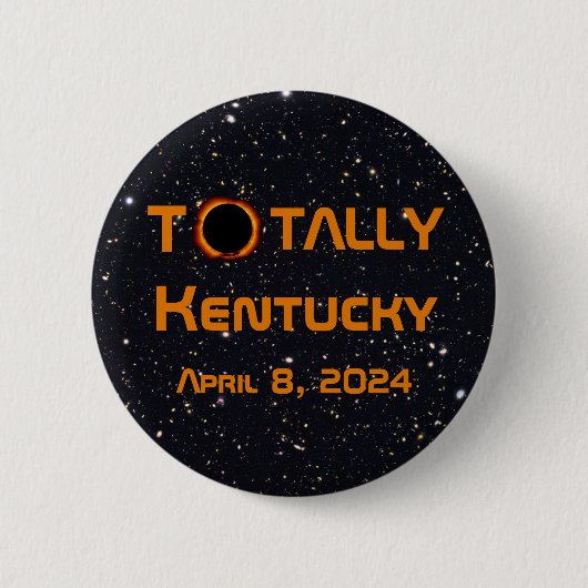 Totally Kentucky 2024 Solar Eclipse Button (Vorderseite)