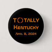 Totally Kentucky 2024 Solar Eclipse Button (Vorderseite)
