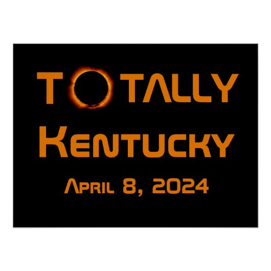 Totally Kentucky 2024 Solar Eclipse Poster (Vorderseite)